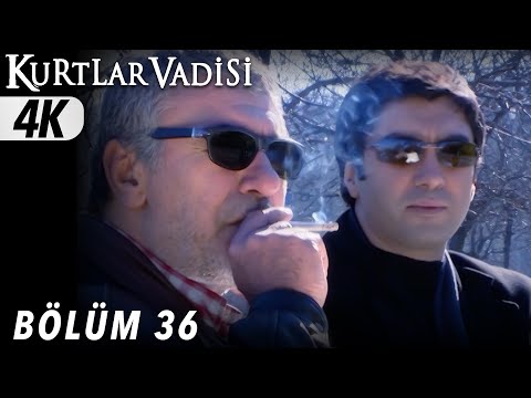 36 Bölüm Kurtlar Vadisi