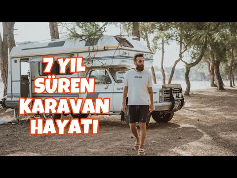 7 YIL KARAVANDA YAŞAMAK