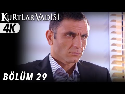 29 Bölüm Kurtlar Vadisi