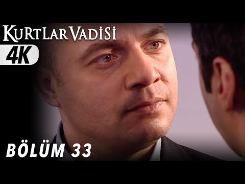 33 Bölüm Kurtlar Vadisi