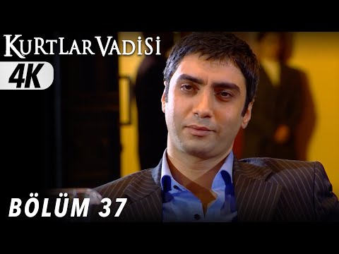 37 Bölüm Kurtlar Vadisi