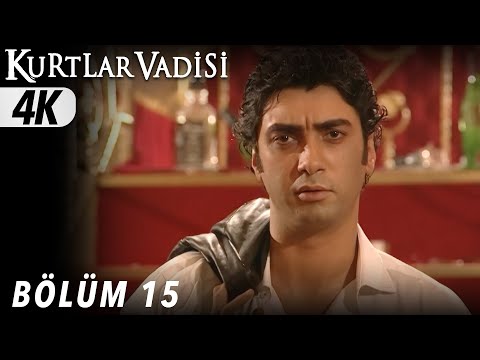 15 Bölüm Kurtlar Vadisi