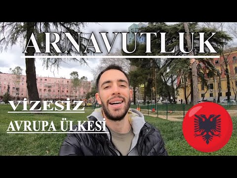 ARNAVUTLUK ÜLKESİNE GİRİŞ BALKANLARDA Seyahat ve Yasaklar