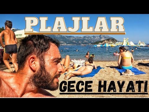 Budva GECE Hayatı ve GÜNDÜZ Plajlar KARADAĞ