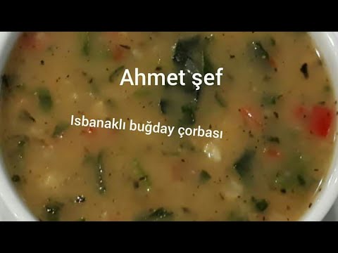 Ispanak ekşili buğday çorbası ustasından izle