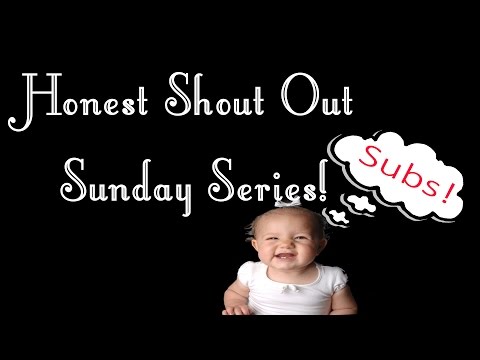 HONEST Shout Out Sunday Free Subscribers
