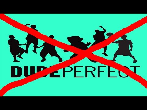 Dude Perfect 4 0 We Are Totally Better