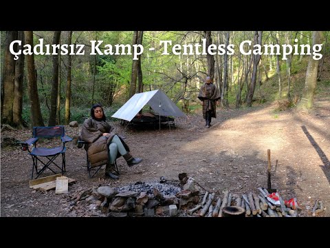 Çadırsız Korkulu ve Huzur Dolu Bir Kamp Yaptık Yaban