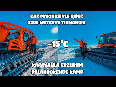 Karavanla Erzurum Palandöken Kar Makinesiyle 3200 Metreye