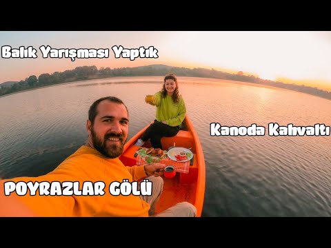 Poyrazlar Gölü Kanoda Kahvaltı Balık Tutma Yarışması Yaptık