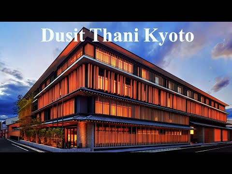 Dusit Thani Kyoto New Luxury Hotel in Japan Opening Sep