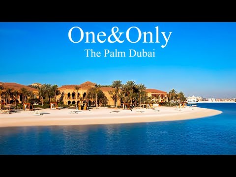 One Only The Palm Hotel Dubai 5 Star Luxury Beach Resort 4K