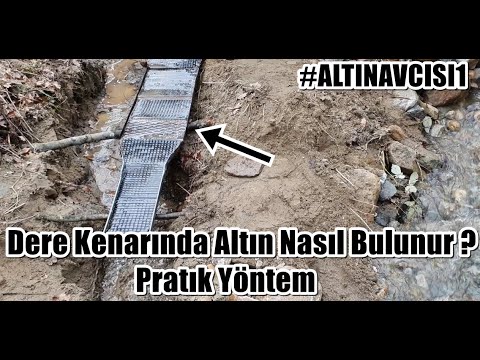 Dere Kenarında Altın Nasıl Bulunur Pratık Yöntem Gold