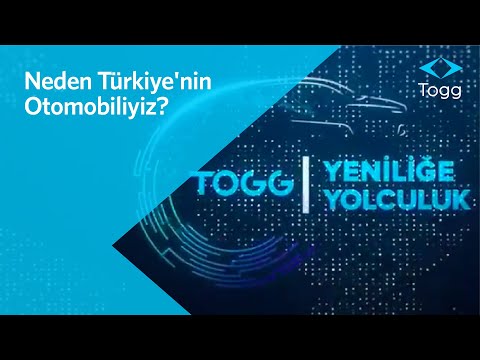 Neden Türkiye nin Otomobiliyiz