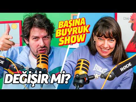 Başına Buyruk Şov İnsan Değişir mi
