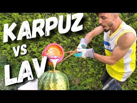 KARPUZUN İÇİNE LAV DÖKMEK EFSANE DENEY