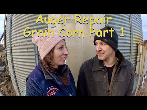 Grain Corn Part 1 Auger Repair